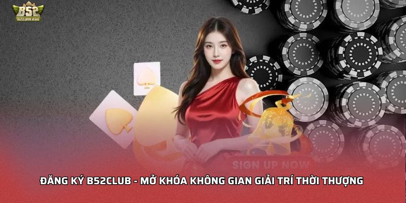 Việc tải và cài đặt ứng dụng B52club có tốn tiền không?