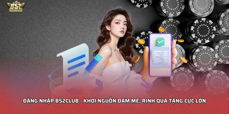 Link vào B52club an toàn – Giải pháp truy cập khi bị chặn