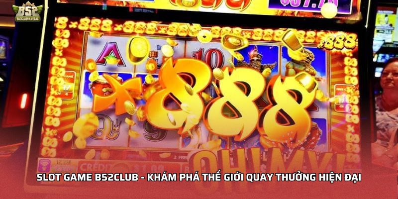 Slot game B52Club